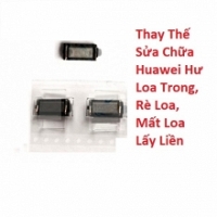 Thay Thế Sửa Chữa Huawei Honor 7A Hư Loa Trong, Rè Loa, Mất Loa Lấy Liền